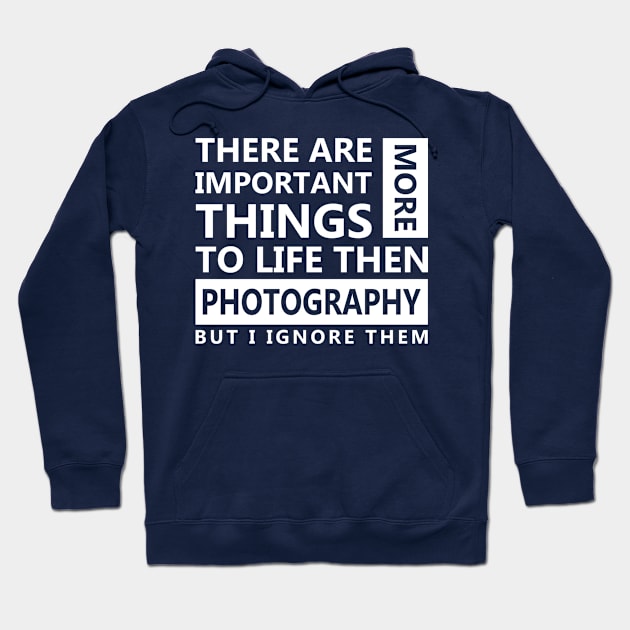 Photography Love Hoodie by Skymann